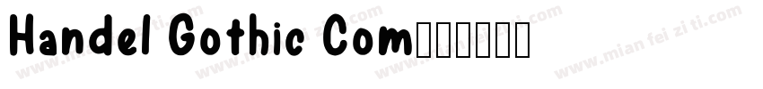 Handel Gothic Com字体转换